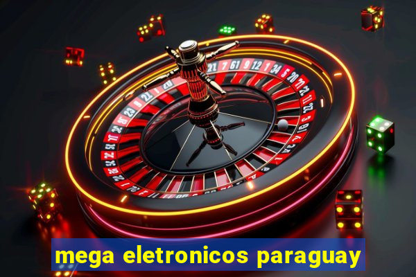 mega eletronicos paraguay